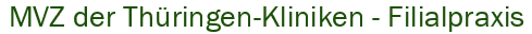  MVZ der Thringen-Kliniken - Filialpraxis