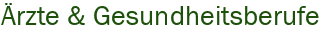 �rzte & Gesundheitsberufe