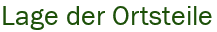 Lage der Ortsteile