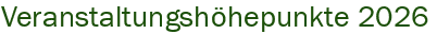 Veranstaltungsh�hepunkte 2026